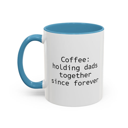 Personalized dad coffee mug with light blue handle and coffee dads quote
